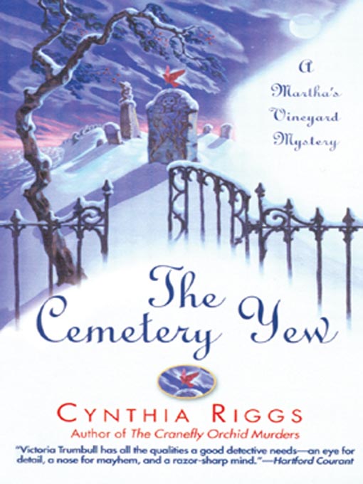Title details for The Cemetery Yew by Cynthia Riggs - Wait list